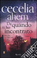 Da quando ti ho incontrato libro