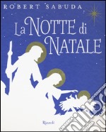 La notte di Natale. Libro pop-up. Ediz. a colori libro