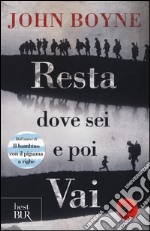 Resta dove sei e poi vai libro