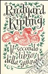 Il secondo libro della giungla libro di Kipling Rudyard