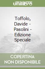 Toffolo, Davide - Pasolini - Edizione Speciale libro