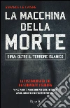 La macchina della morte. Siria: oltre il terrorismo islamico libro