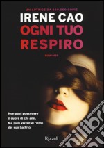 Ogni tuo respiro libro