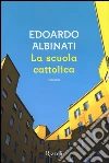 La scuola cattolica libro