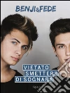 Vietato smettere di sognare libro