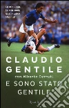 E sono stato gentile libro