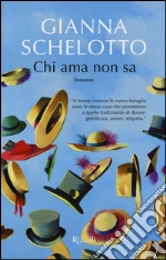 Chi ama non sa libro