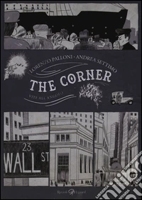 The corner. Vite all'angolo libro
