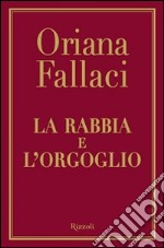 La rabbia e l'orgoglio libro