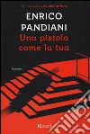 Una pistola come la tua libro