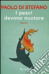 I pesci devono nuotare libro