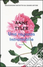 Una ragazza intrattabile libro