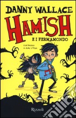 Hamish e i Fermamondo libro