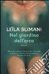 Nel giardino dell'orco libro di Slimani Leila