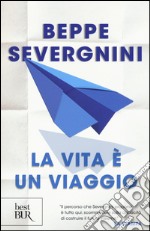 La vita è un viaggio libro