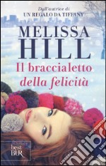 Il braccialetto della felicità libro