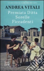 Premiata ditta Sorelle Ficcadenti libro