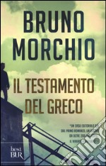 Il testamento del Greco. Ediz. illustrata libro