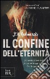 Il confine dell'eternità libro di Redmerski J. A.