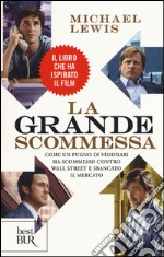 La grande scommessa libro