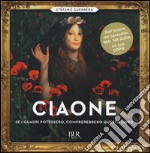 Ciaone. Se i quadri potessero, comprerebbero questo libro. Ediz. illustrata libro