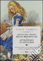 Alice nel paese delle meraviglie-Attraverso lo specchio. Ediz. illustrata libro