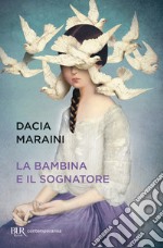 La bambina e il sognatore libro