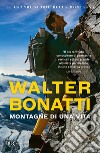 Montagne di una vita libro