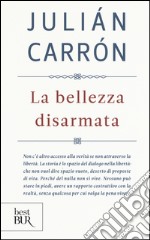 La bellezza disarmata libro