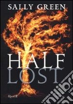 Half lost. Ediz. illustrata libro