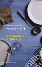 Un dolore normale libro