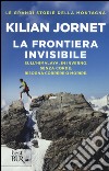 La frontiera invisibile libro