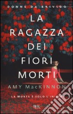 La ragazza dei fiori morti libro