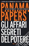 Panama papers. Gli affari segreti del potere libro