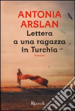 Lettera a una ragazza in Turchia libro