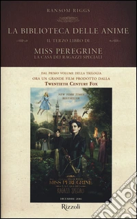 La biblioteca delle anime. Il terzo libro di Miss Peregrine. La casa dei ragazzi speciali libro