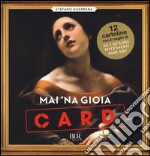 Mai 'na gioia. Card libro