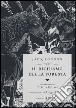 Il richiamo della foresta. Ediz. speciale libro