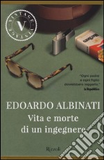 Vita e morte di un ingegnere libro