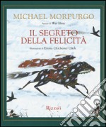 Il segreto della felicità libro