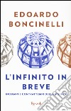 L'infinito in breve. Inciampi e contrattempi della scienza libro