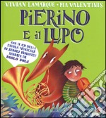 Pierino e il lupo. Dalla favola musicale di Sergej Prokofiev. Ediz. a colori. Con CD-Audio