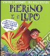 Pierino e il lupo. Dalla favola musicale di Sergej Prokofiev. Ediz. a colori. Con CD-Audio libro di Lamarque Vivian Valentinis Pia