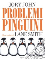 Problemi pinguini. Ediz. a colori