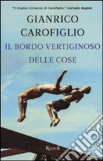 Il bordo vertiginoso delle cose libro