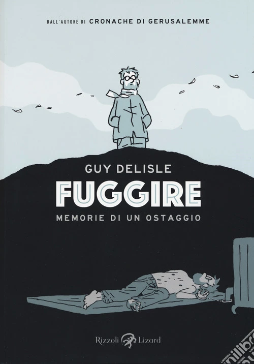 Fuggire. Memorie di un ostaggio