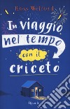 In viaggio nel tempo con il criceto libro