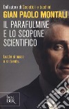 Il parafulmine e lo scopone scientifico. Come diventare un vero leader nel lavoro e nella vita libro