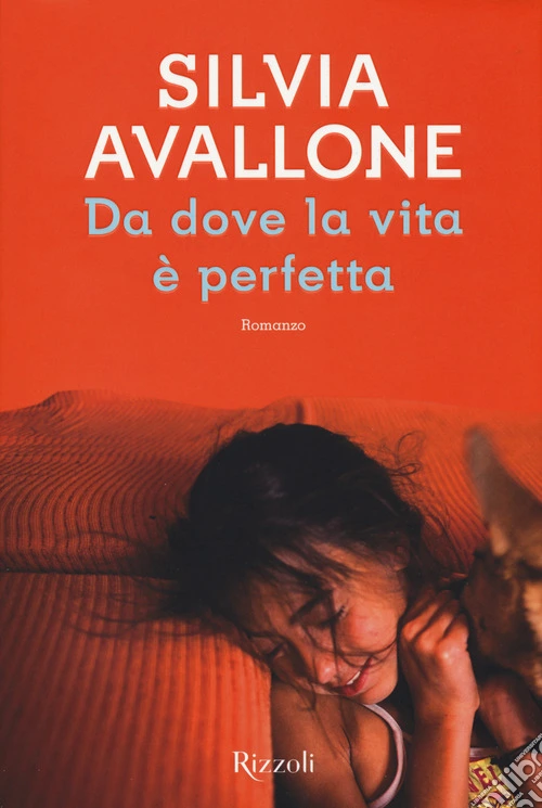 Da dove la vita è perfetta
