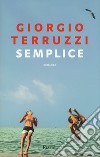 Semplice libro di Terruzzi Giorgio